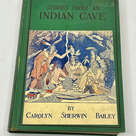 Stories From an Indian Cave Carolyn Sherwin Bailey 1939 Illustrated FREESHIPPING - Picture 1 of 9